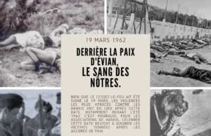 Le 19 mars 1962 : Pour certains, la fin d’une guerre. Pour d’autres, le début d’un abandon sanglant.